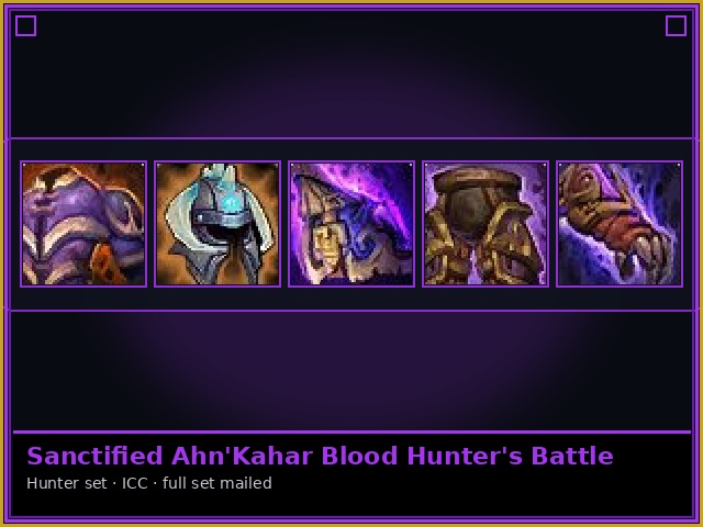 Hunter · ICC — Sanctified Ahn'Kahar Blood Hunter's Battlegear